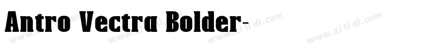 Antro Vectra Bolder字体转换